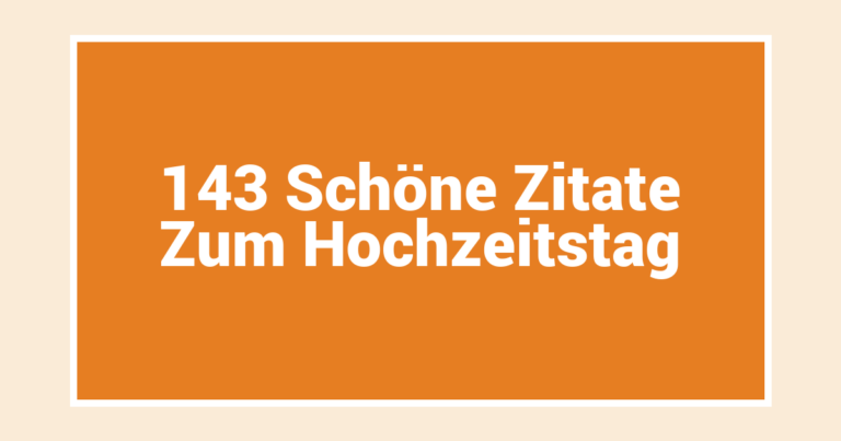 143 Schöne Zitate Zum Hochzeitstag