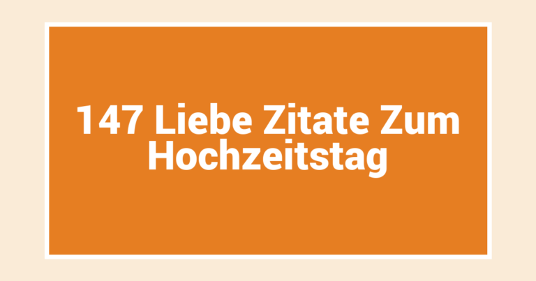 147 Liebe Zitate Zum Hochzeitstag