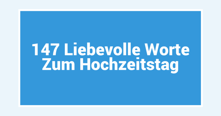 147 Liebevolle Worte Zum Hochzeitstag