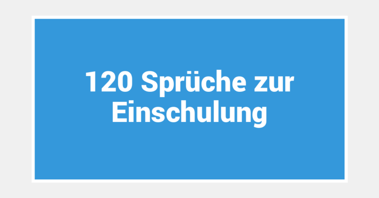 120 Sprüche zur Einschulung
