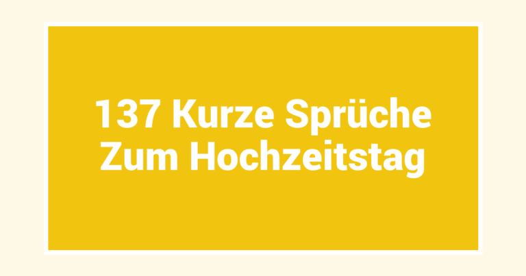 137 Kurze Sprüche Zum Hochzeitstag
