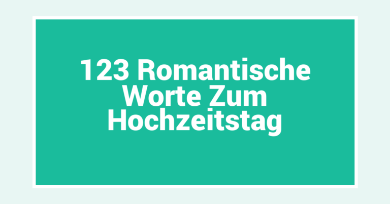 123 Romantische Worte Zum Hochzeitstag