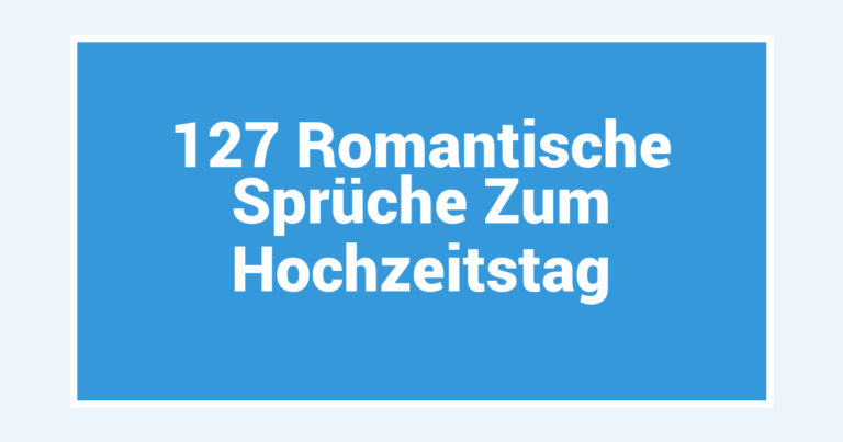 127 Romantische Sprüche Zum Hochzeitstag