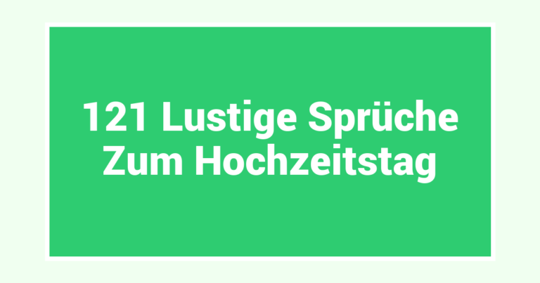 121 Lustige Sprüche Zum Hochzeitstag