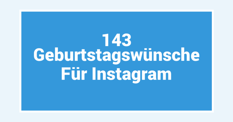 143 Geburtstagswünsche Für Instagram
