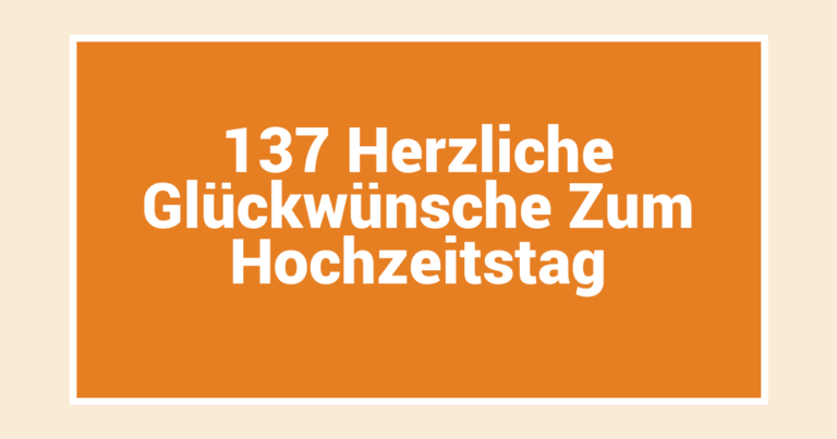 137 Herzliche Glückwünsche Zum Hochzeitstag
