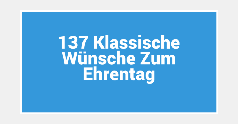 137 Klassische Wünsche Zum Ehrentag