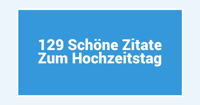 129 Schöne Zitate Zum Hochzeitstag