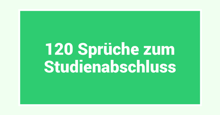 120 Sprüche zum Studienabschluss