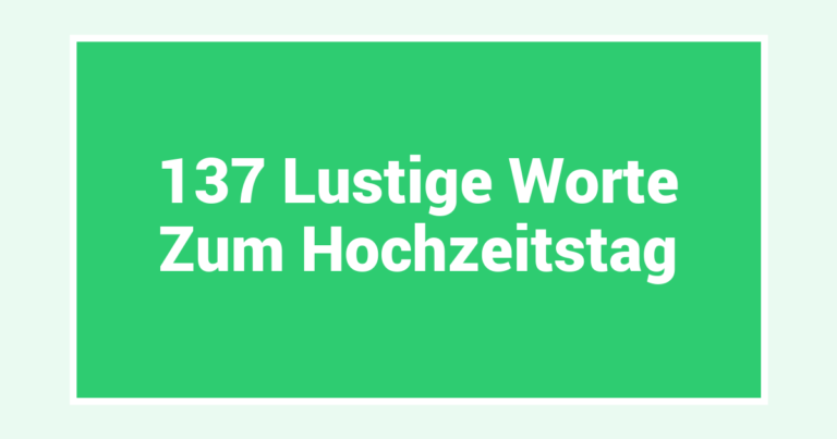 137 Lustige Worte Zum Hochzeitstag