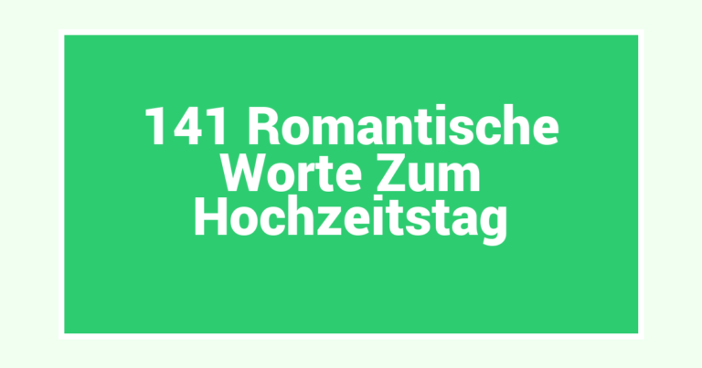 141 Romantische Worte Zum Hochzeitstag