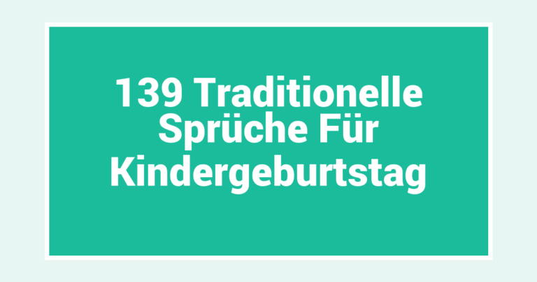 139 Traditionelle Sprüche Für Kindergeburtstag