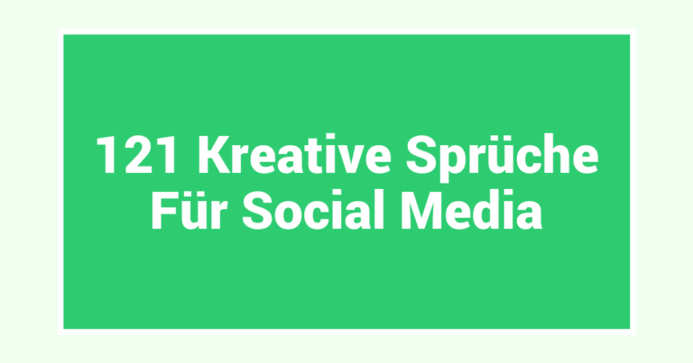 121 Kreative Sprüche Für Social Media