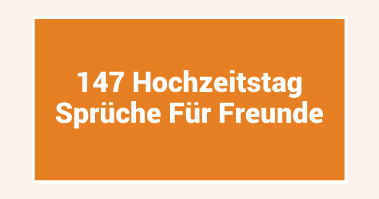 147 Hochzeitstag Sprüche Für Freunde