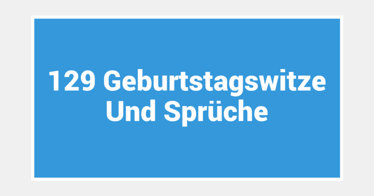129 Geburtstagswitze Und Sprüche