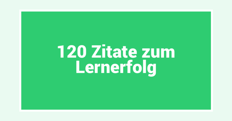 120 Zitate zum Lernerfolg
