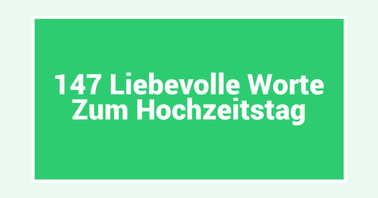 147 Liebevolle Worte Zum Hochzeitstag