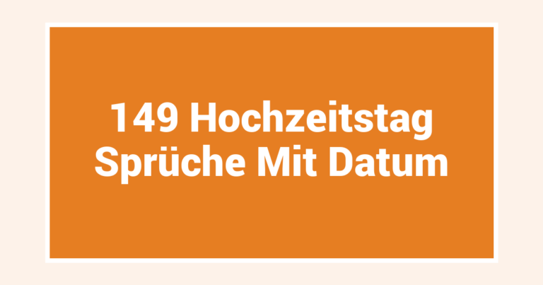 149 Hochzeitstag Sprüche Mit Datum