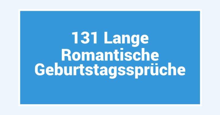 131 Lange Romantische Geburtstagssprüche